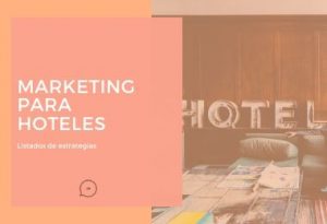 estrategias de marketing para hoteles